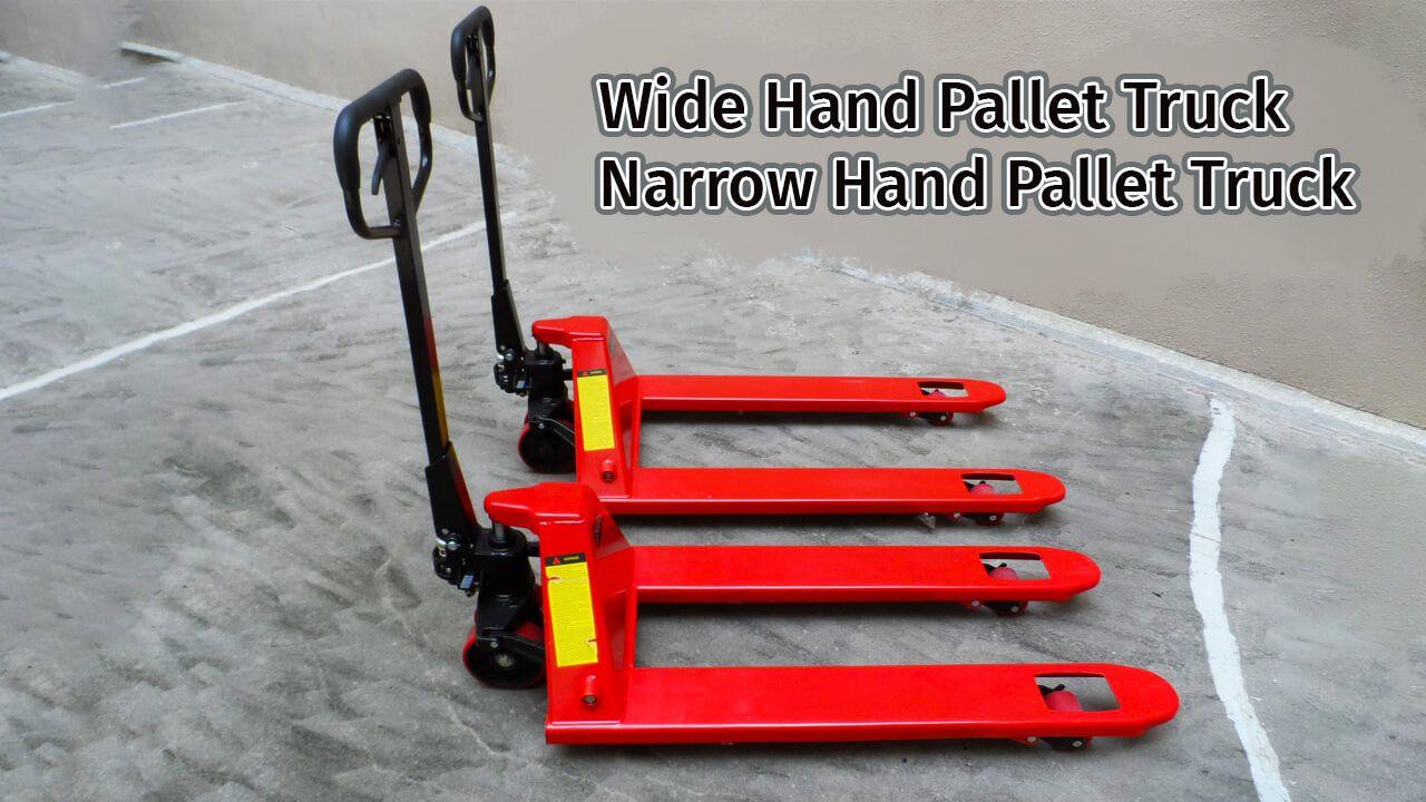Xe nâng tay càng rộng và xe nâng tay càng hẹp – Hand Pallet Truck