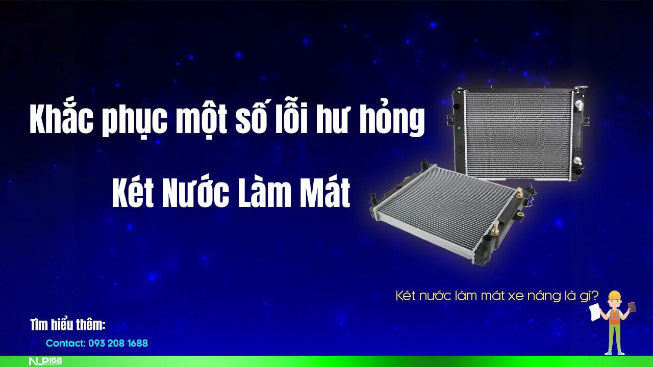 Két nước làm mát, một số lỗi và cách khắc phục hiệu quả