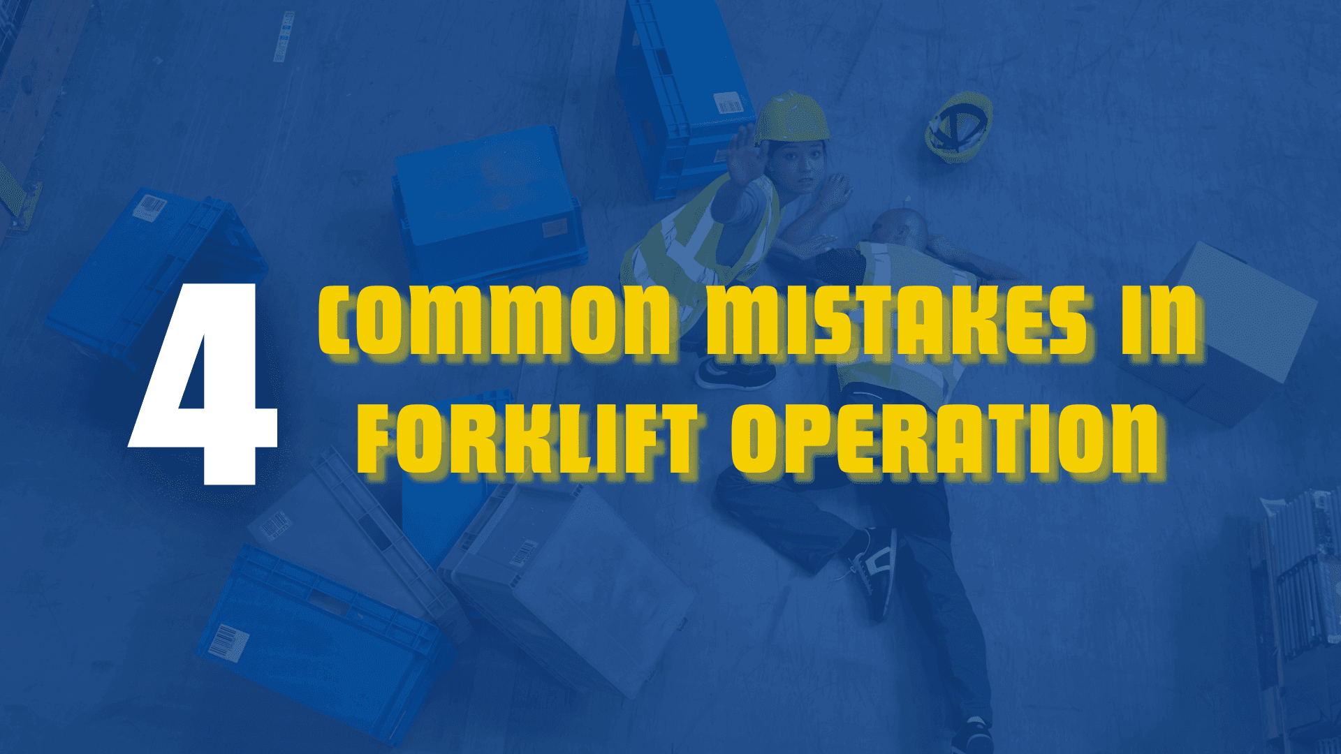 4 Common Mistakes in Forklift Operation That Easily Lead to Accidents