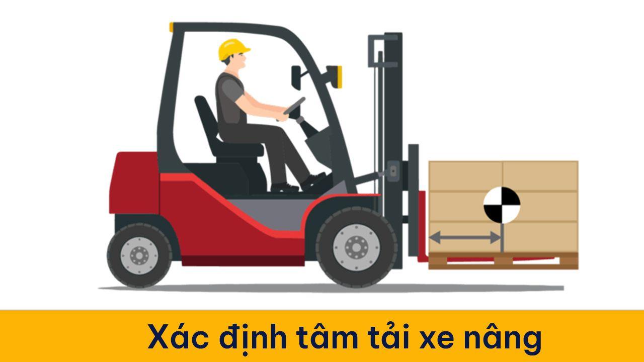 Cách xác định tâm tải của xe nâng