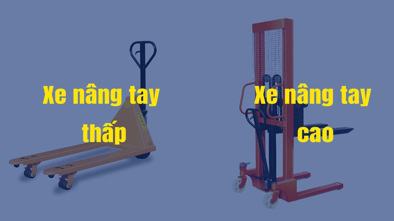 Phân biệt xe nâng tay cao và xe nâng tay thấp | Ứng dụng của chúng trong các ngành công nghiệp
