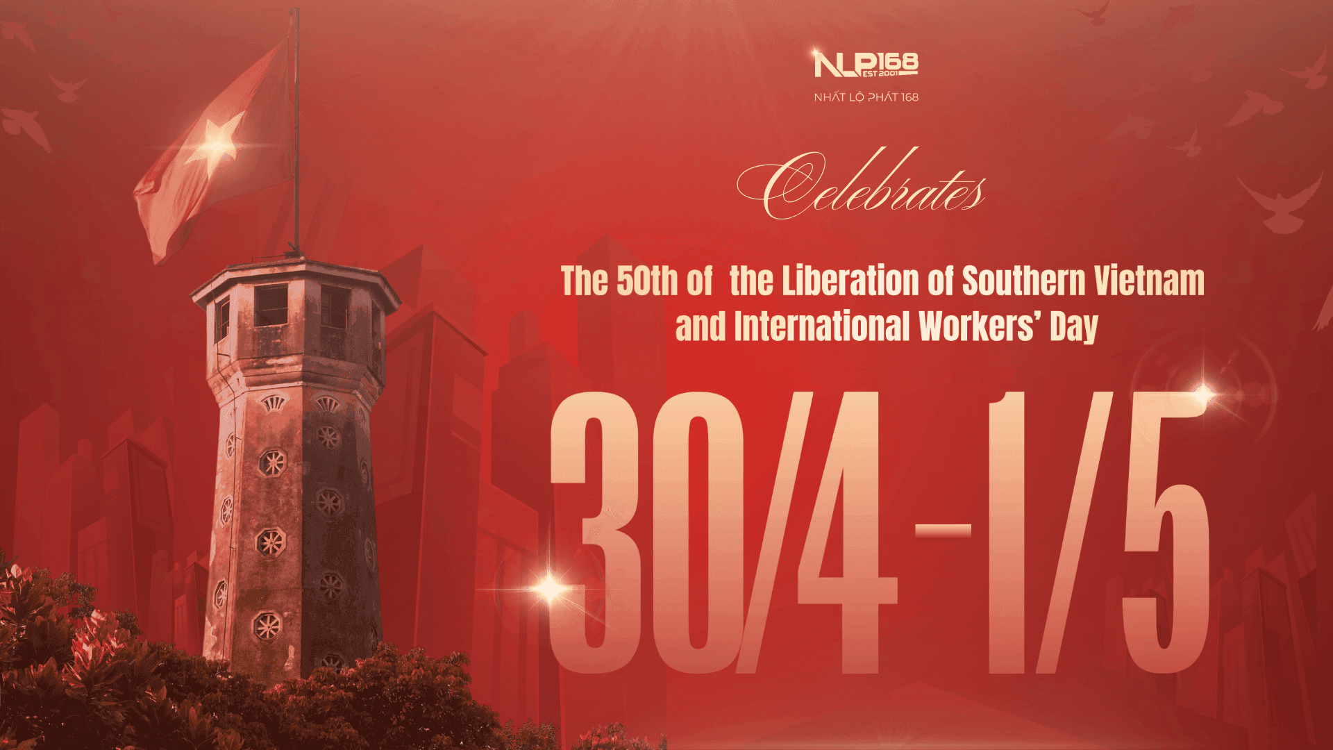 Celebrates the 50th of the Liberation of Southern Vietnam and International Workers’ Day